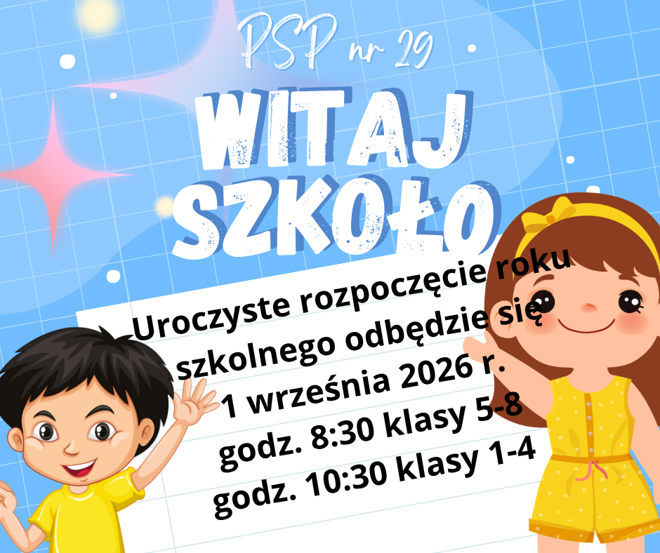 Uroczyste rozpoczęcie roku szkolnego odbędzie się                  1 września 2026 r. 
godz. 8:30 klasy 5-8 
godz. 10:30 klasy 1-4  